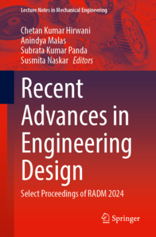 Kniha Recent Advances in Engineering Design Chetan Kumar Hirwani