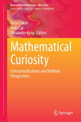 Knjiga Mathematical Curiosity Roza Leikin