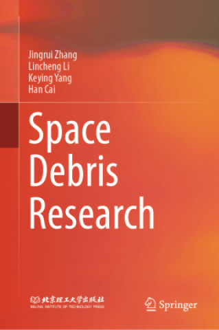 Kniha Space Debris Research Jingrui Zhang