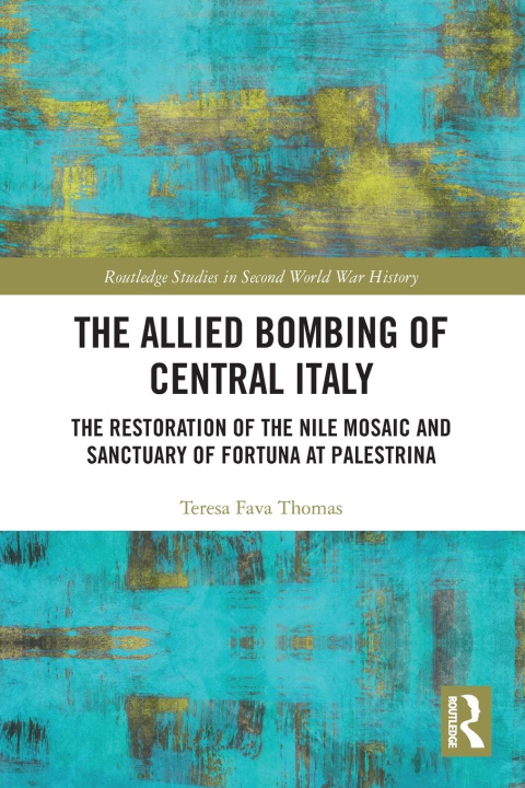 Kniha Allied Bombing of Central Italy Fava Thomas