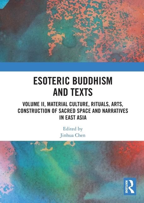 Kniha Esoteric Buddhism and Texts Jinhua Chen