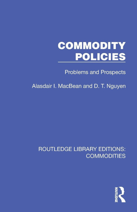 Kniha Commodity Policies Alasdair I. MacBean