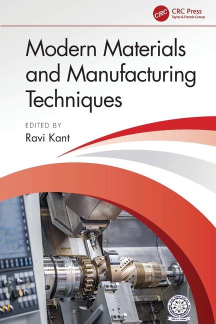Buch Modern Materials and Manufacturing Techniques Ravi Kant
