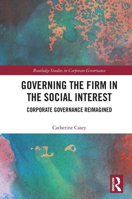Knjiga Governing the Firm in the Social Interest Casey