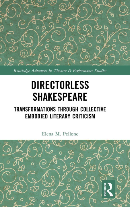 Kniha Directorless Shakespeare Elena M. Pellone