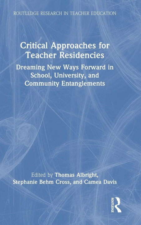 Boek Critical Approaches for Teacher Residencies Thomas Albright