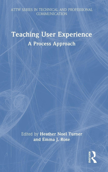 Kniha Teaching User Experience Heather Turner