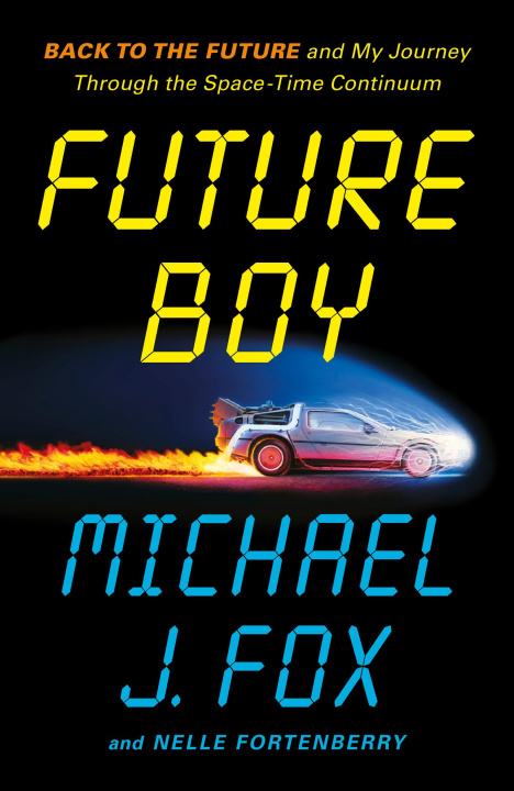 Βιβλίο Future Boy Michael J Fox