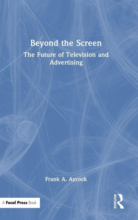 Kniha Beyond the Screen Frank A. Aycock