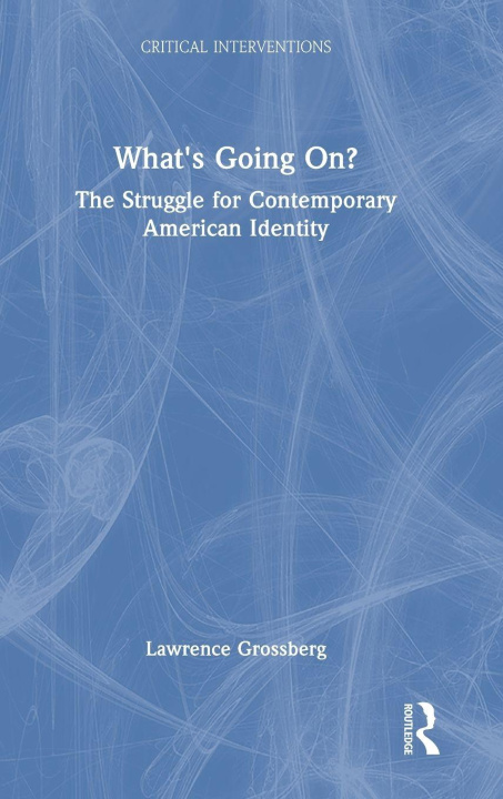 Kniha What's Going On? Lawrence Grossberg