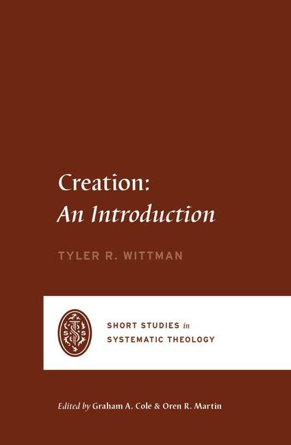 Kniha Creation - An Introduction Tyler R. Wittman