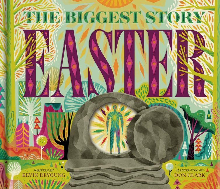 Kniha Biggest Story Easter Kevin DeYoung