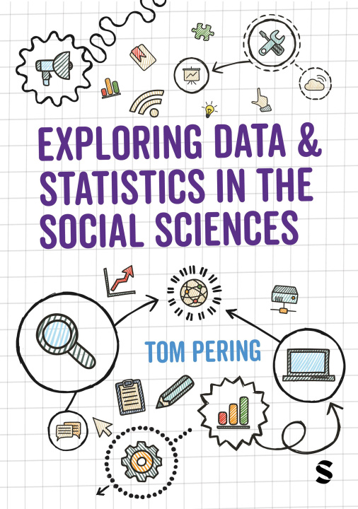 Kniha Exploring Data and Statistics in the Social Sciences Tom Pering
