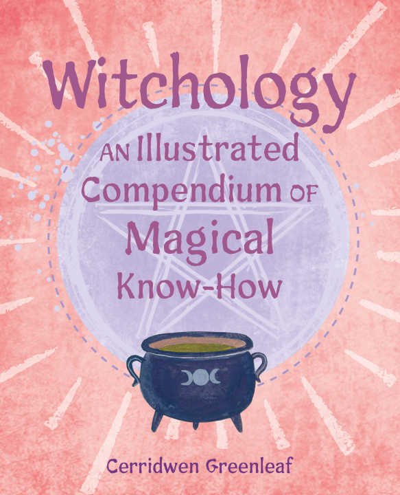 Libro Witchology Cerridwen Greenleaf