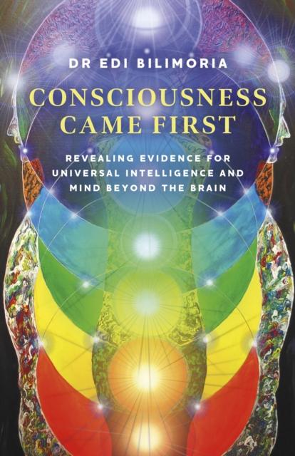 Kniha Consciousness Came First Edi Bilimoria