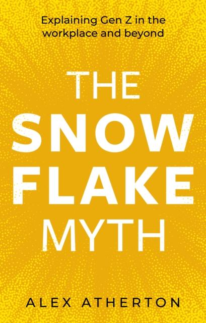 Kniha Snowflake Myth Alex Atherton