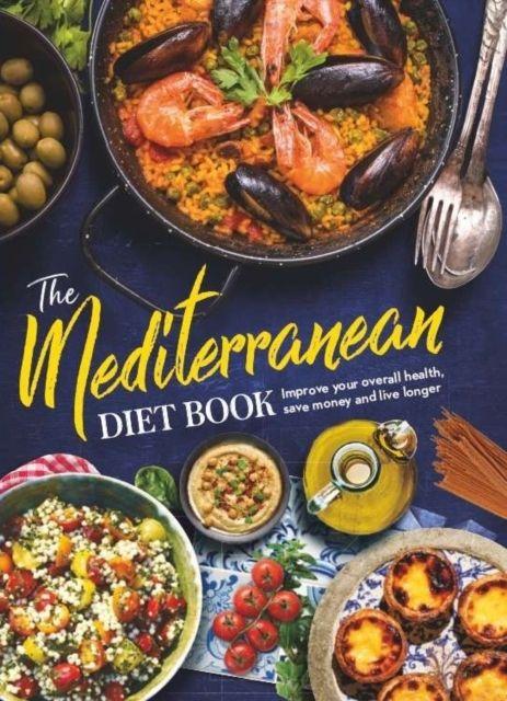 Kniha Mediterranean Diet Book Future Publishing