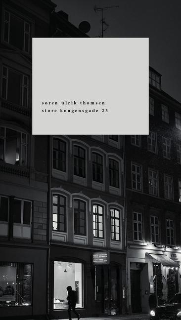 Knjiga Store Kongensgade 23 Soren Ulrik Thomsen