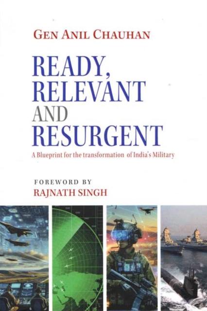 Knjiga Ready, Relevant And Resurgent Anil Chauhan
