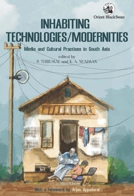 Kniha Inhabiting Technologies/Modernities P. Thirumal