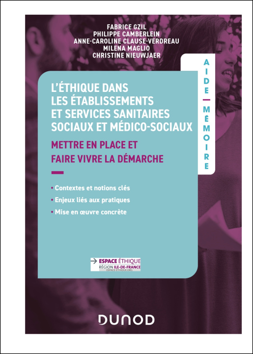 Kniha L'éthique dans les établissements et services sanitaires, sociaux et médico-sociaux Philippe Camberlein