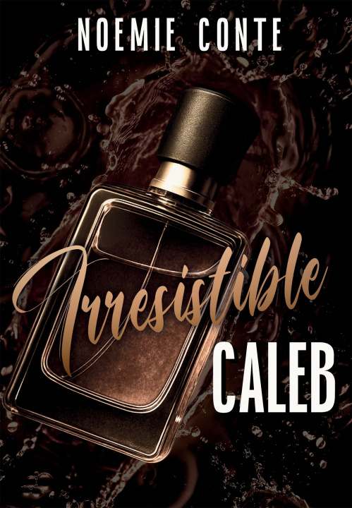 Kniha IRRÉSISTIBLE CALEB Noémie Conte