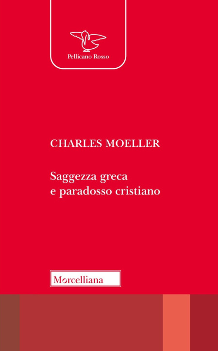 Kniha Saggezza greca e paradosso cristiano Charles Moeller