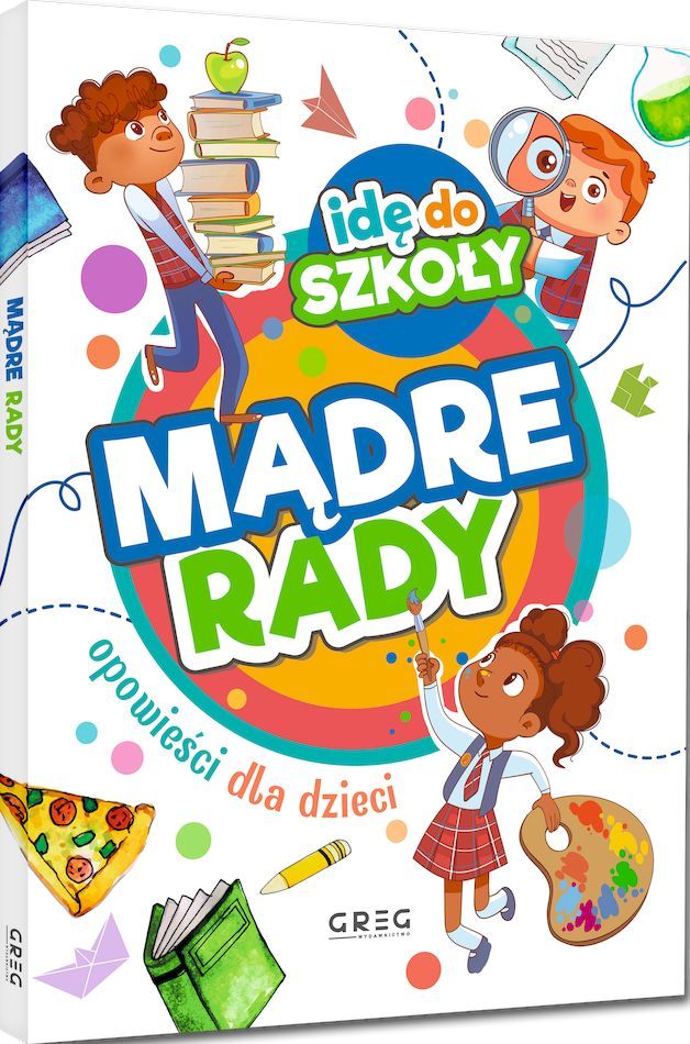 Kniha Idę do szkoły. Mądre rady Katarzyna Kądziela