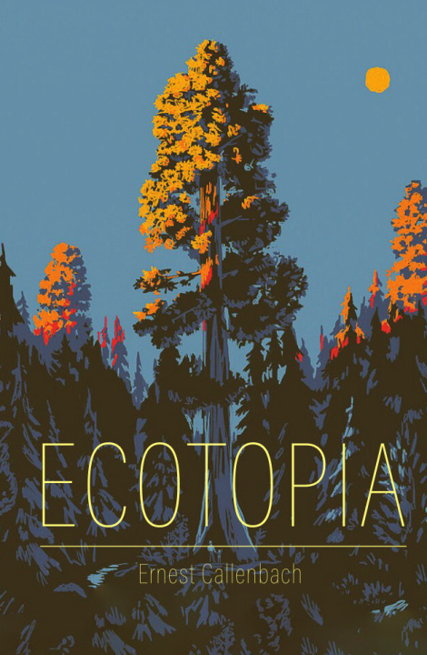 Book Ecotopia Ernest CALLENBACH