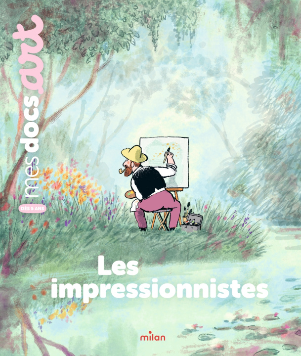 Kniha Les impressionnistes Bénédicte Le Loarer