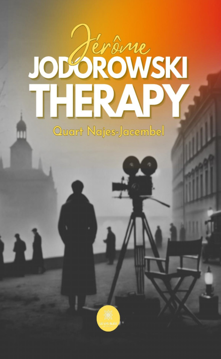 Kniha Jérôme Jodorowski Therapy Quart Najes-Jacembel