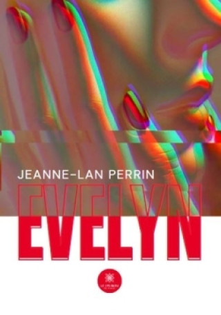 Kniha Evelyn Jeanne-Lan Perrin