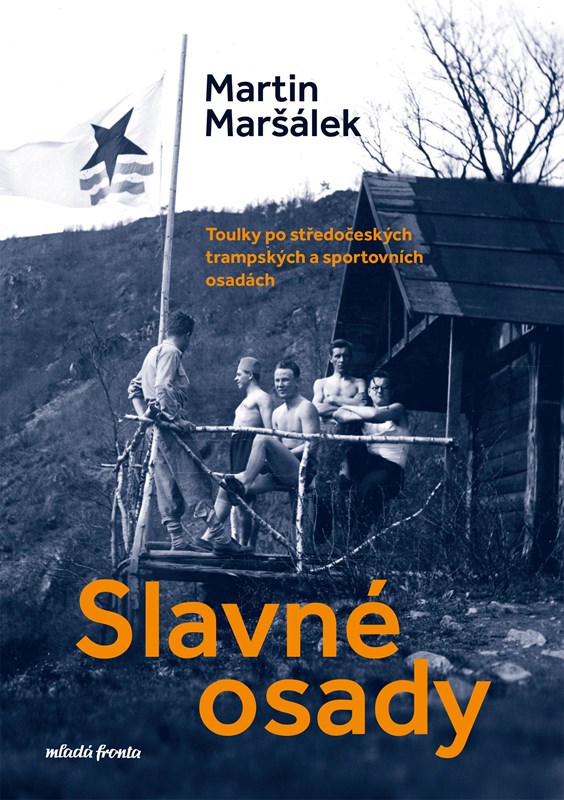 Βιβλίο Slavné osady Martin Maršálek