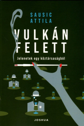 Kniha Vulkán felett Sausic Attila