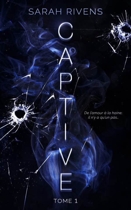 Knjiga Captive - tome 1 Sarah Rivens