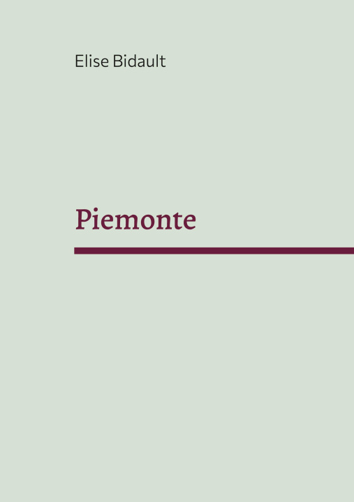 Kniha PIEMONTE BIDAULT ELISE