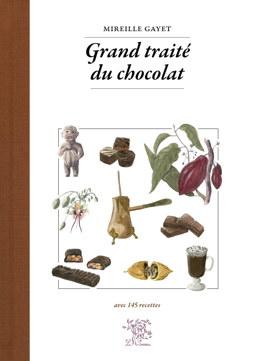 Kniha GRAND TRAITE DU CHOCOLAT GAYET MIREILLE