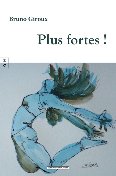 Kniha PLUS FORTES ! GIROUX BRUNO