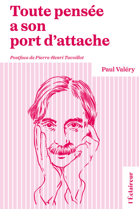 Knjiga TOUTE PENSEE A SON PORT D'ATTACHE VALERY PAUL