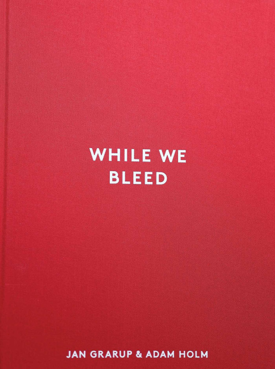 Kniha While We Bleed /anglais Jan Grarup