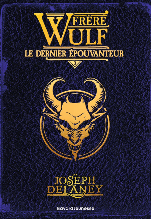 Kniha Frère Wulf, Tome 03 Joseph Delaney