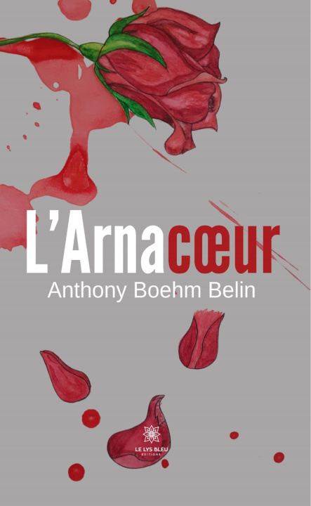 Kniha L'Arnacoeur Anthony Boehm Belin