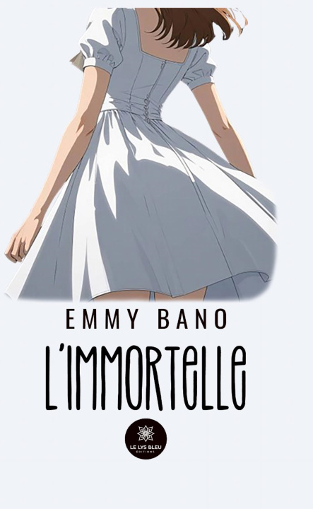 Kniha L'immortelle Emmy Bano
