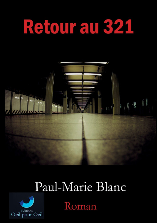 Kniha Retour au 321 Paul-Marie BLANC
