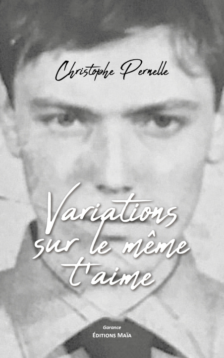Kniha Variations sur le même t'aime Christophe Pernelle