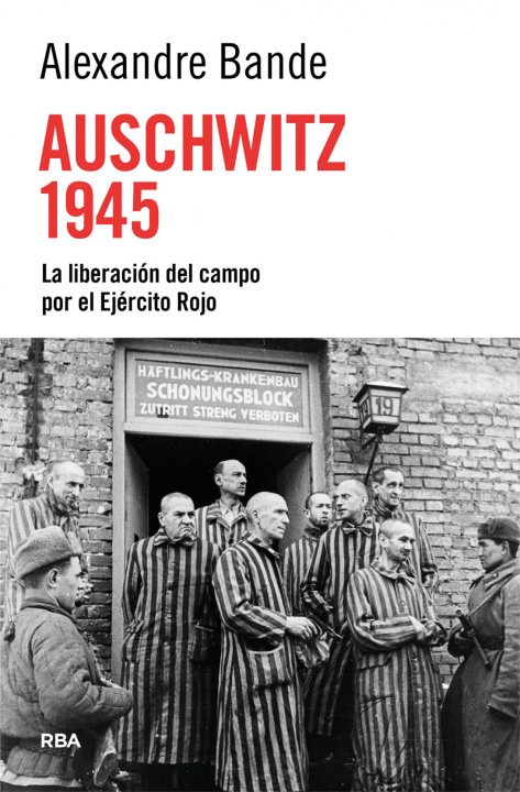 Kniha Auschwitz 1945 Alexandre Bande