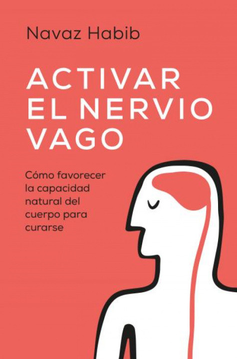 Kniha Activar El Nervio Vago Navaz Habib