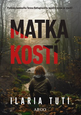 Kniha Matka kostí Ilaria Tuti