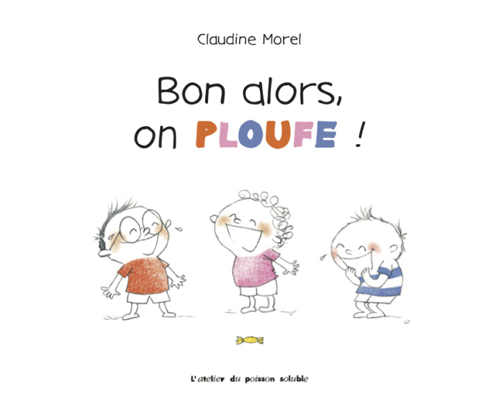 Knjiga BON ALORS, ON PLOUFE ! Claudine MOREL