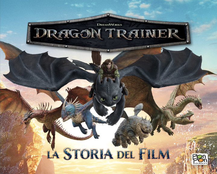 Knjiga Dragon trainer. La storia del film Gloria Cruz